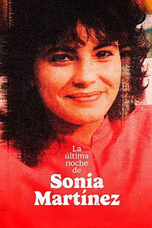 Постер до фільму "La ultima noche de Sonia Martinez"