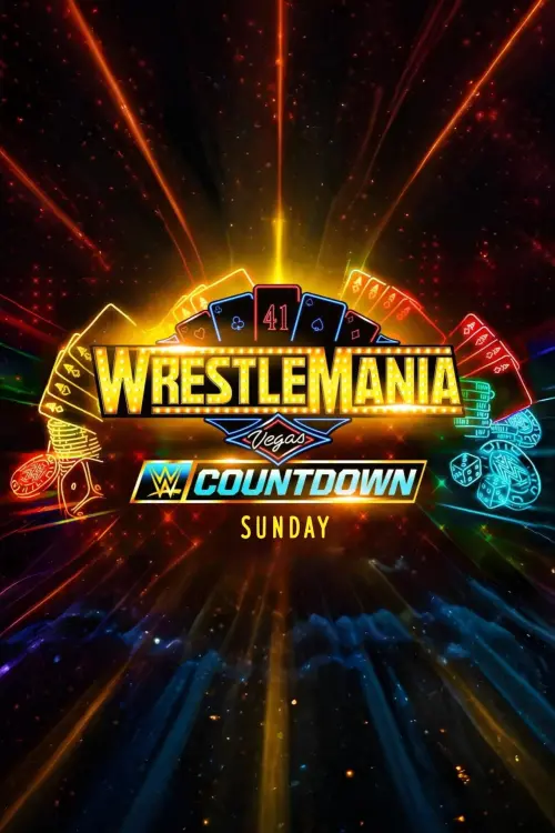 Постер до фільму "Countdown to WrestleMania 41 Sunday"