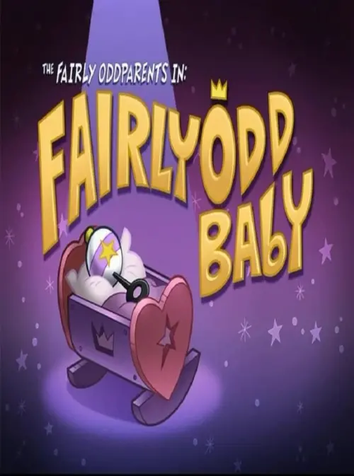 Постер до фільму "The Fairly OddParents: Fairly OddBaby"