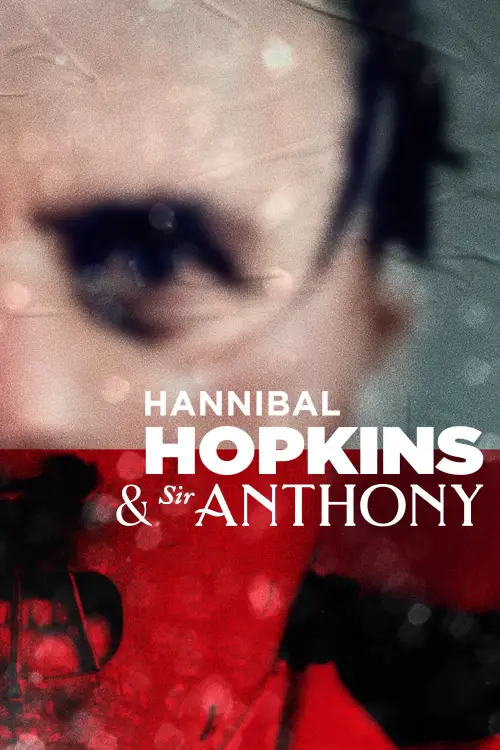 Постер до фільму "Hannibal Hopkins & Sir Anthony"