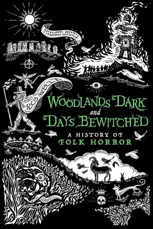 Постер до фільму "Woodlands Dark and Days Bewitched: A History of Folk Horror"