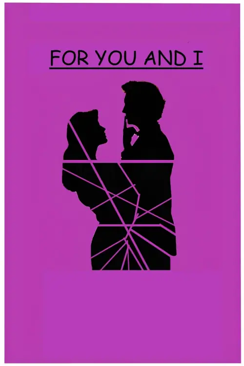 Постер до фільму "For You And I"