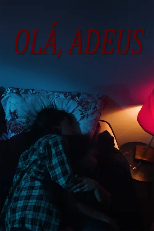 Постер до фільму "Olá, Adeus"