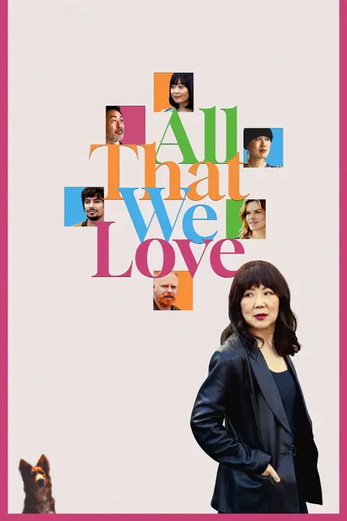 Постер до фільму "All That We Love"