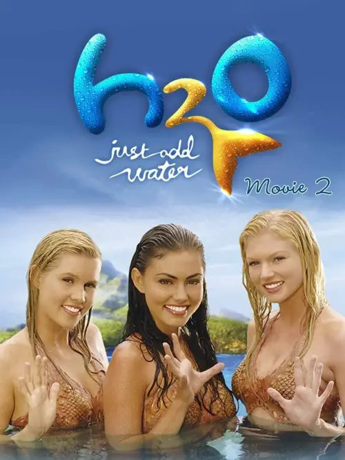 Постер до фільму "H2O: Just add Water, TV-Movie 2"