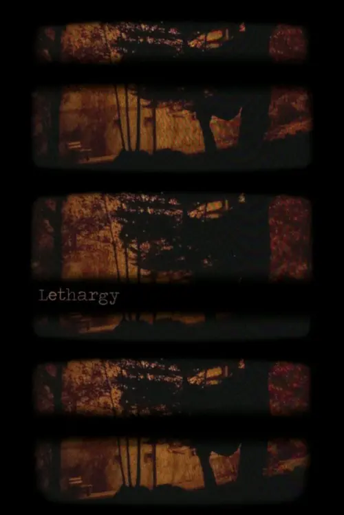 Постер до фільму "Lethargy"