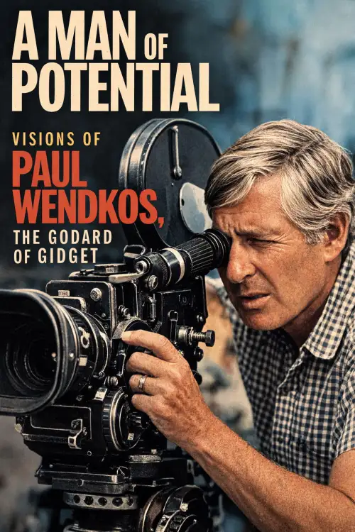 Постер до фільму "A Man of Potential: Visions of Paul Wendkos, the Godard of Gidget"