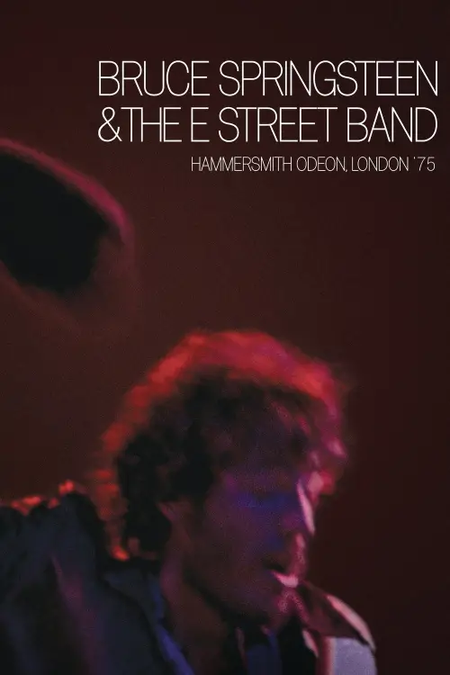 Постер до фільму "Bruce Springsteen & The E Street Band : Hammersmith Odeon, London 