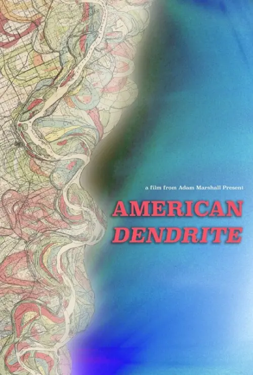 Постер до фільму "American Dendrite"