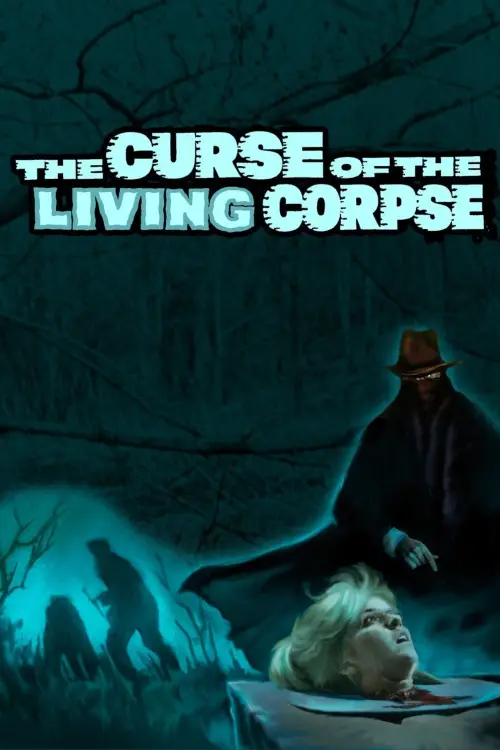 Постер до фільму "The Curse of the Living Corpse"