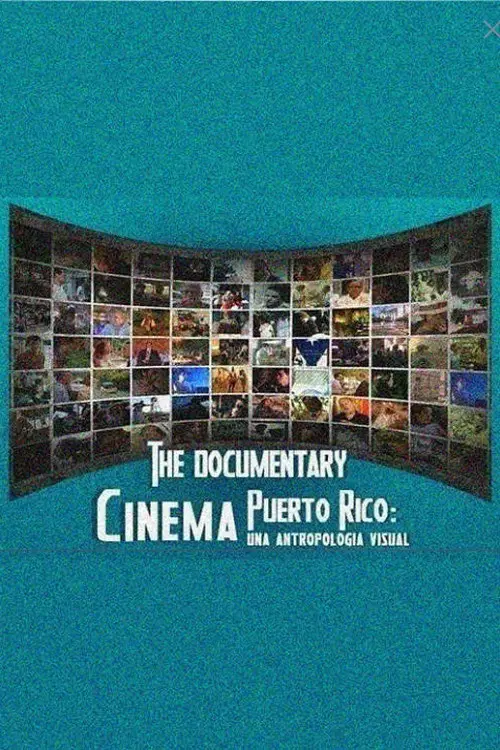 Постер до фільму "Cinema Puerto Rico: una antropología visual"