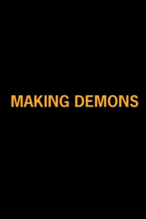Постер до фільму "Making Demons"