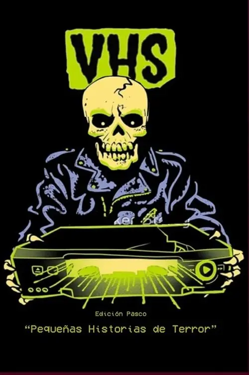 Постер до фільму "V/H/S - Edición Pasco: Pequeñas Historias de Terror"