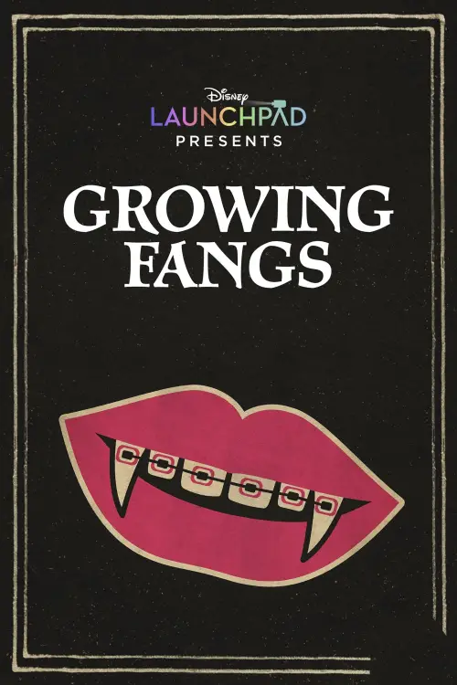 Постер до фільму "Growing Fangs"