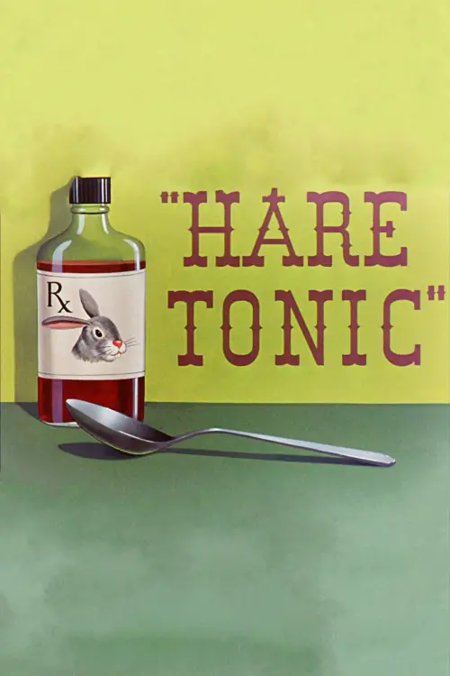 Постер до фільму "Hare Tonic"