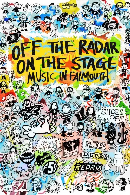 Постер до фільму "Off The Radar, On The Stage: Music in Falmouth"