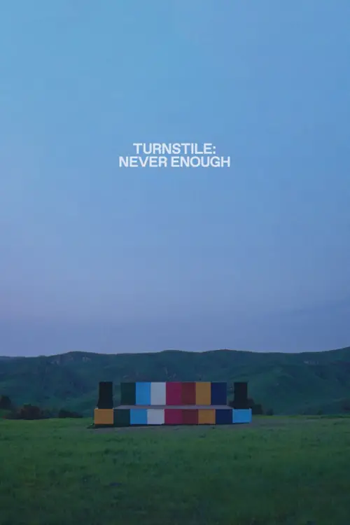 Постер до фільму "Turnstile: Never Enough"