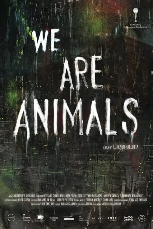 Постер до фільму "We Are Animals"