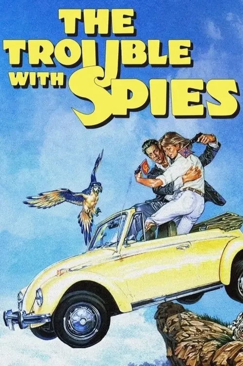 Постер до фільму "The Trouble with Spies"