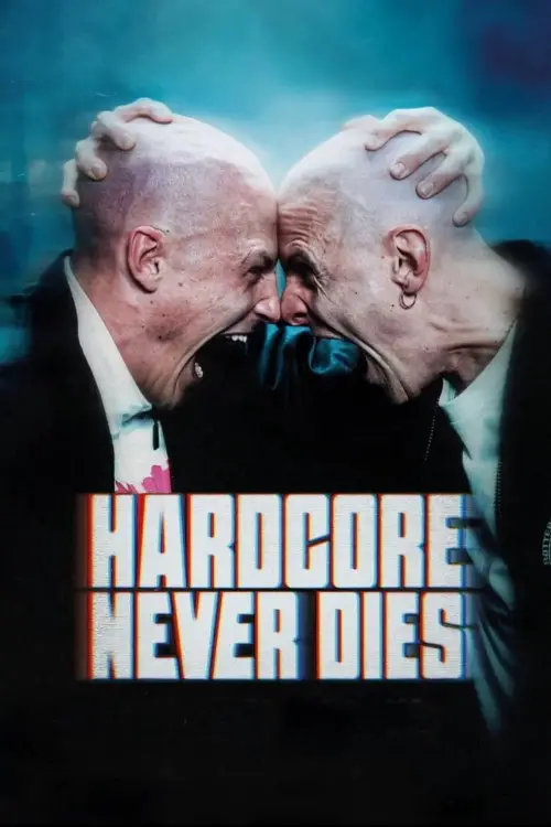 Постер до фільму "Hardcore Never Dies"