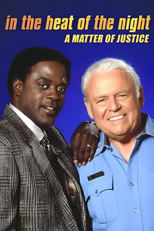 Постер до фільму "In the Heat of the Night: A Matter of Justice"