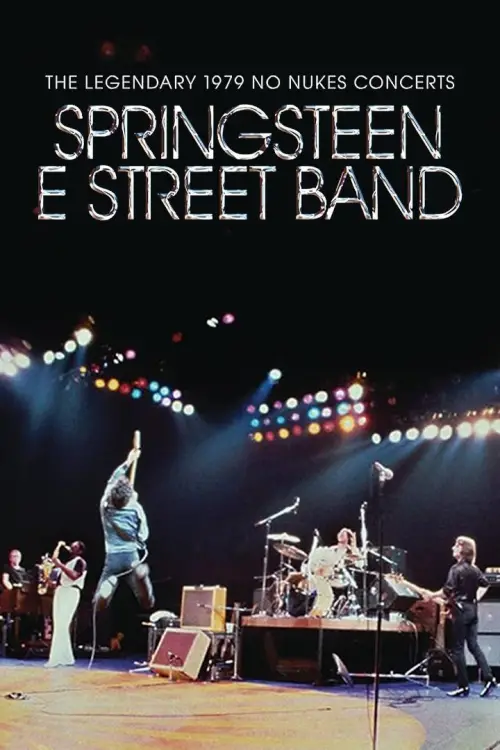 Постер до фільму "Bruce Springsteen & The E Street Band: The Legendary 1979 No Nukes Concerts"