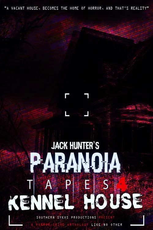Постер до фільму "Paranoia Tapes 4: Kennel House"