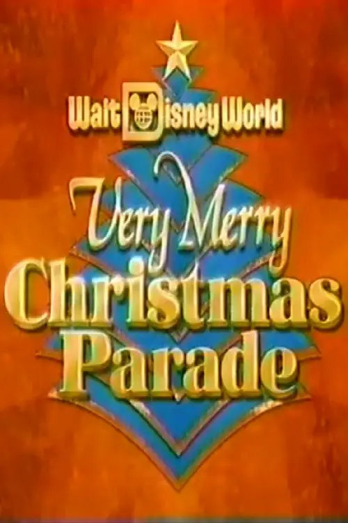 Постер до фільму "Walt Disney World Very Merry Christmas Parade"
