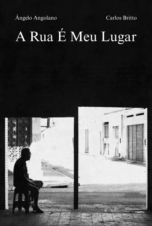 Постер до фільму "A Rua é Meu Lugar"