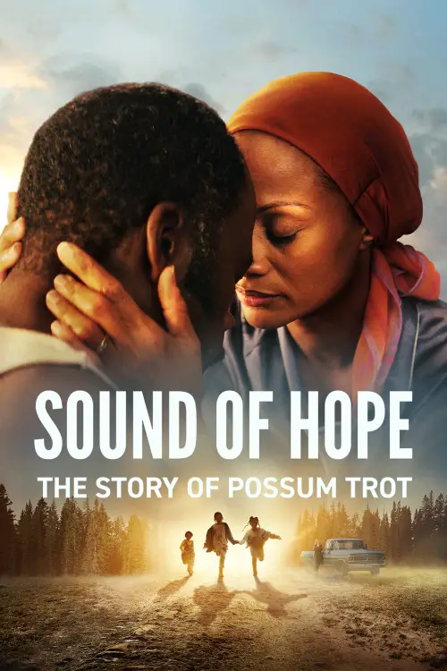 Постер до фільму "Sound of Hope: The Story of Possum Trot"
