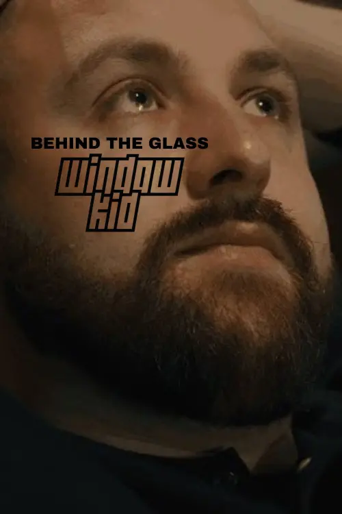 Постер до фільму "Behind the Glass: Window Kid"