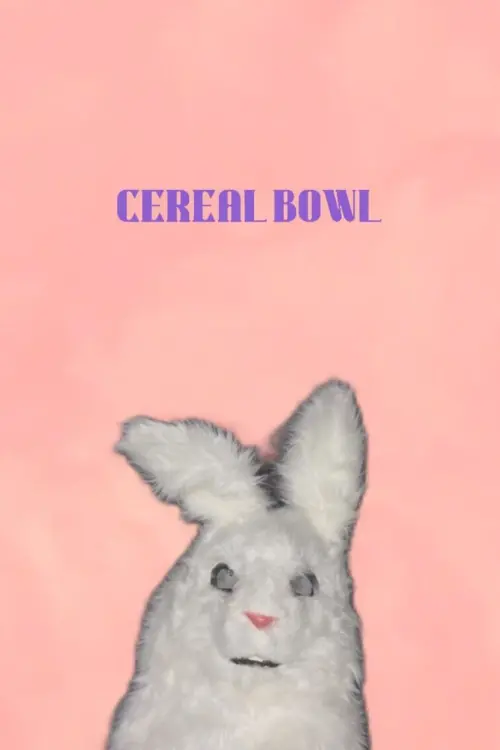 Постер до фільму "Cereal Bowl"