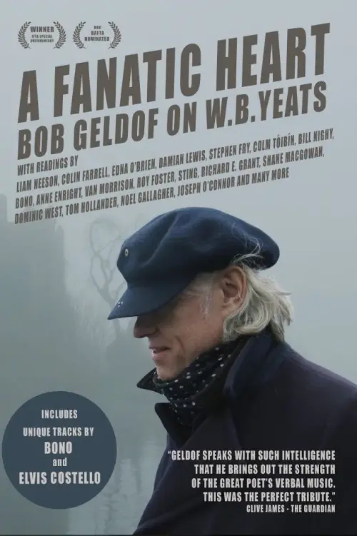 Постер до фільму "A Fanatic Heart: Geldof On Yeats"