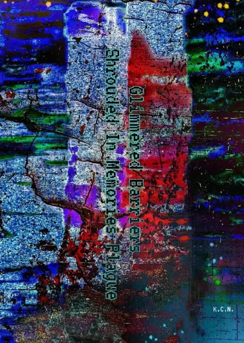 Постер до фільму "Glimmered Barriers: Shrouded In Memories Plague"