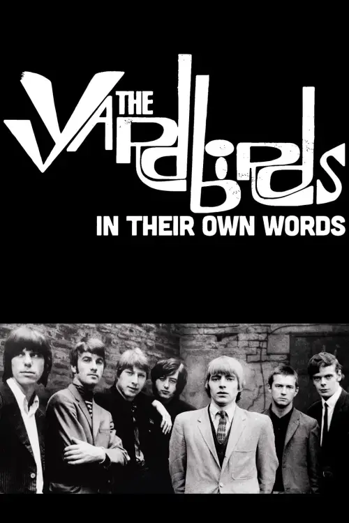 Постер до фільму "The Yardbirds: In Their Own Words"