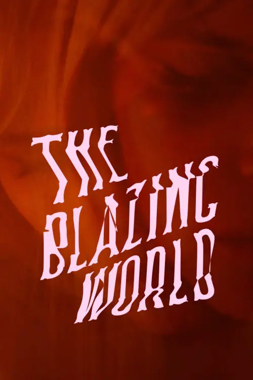 Постер до фільму "The Blazing World"