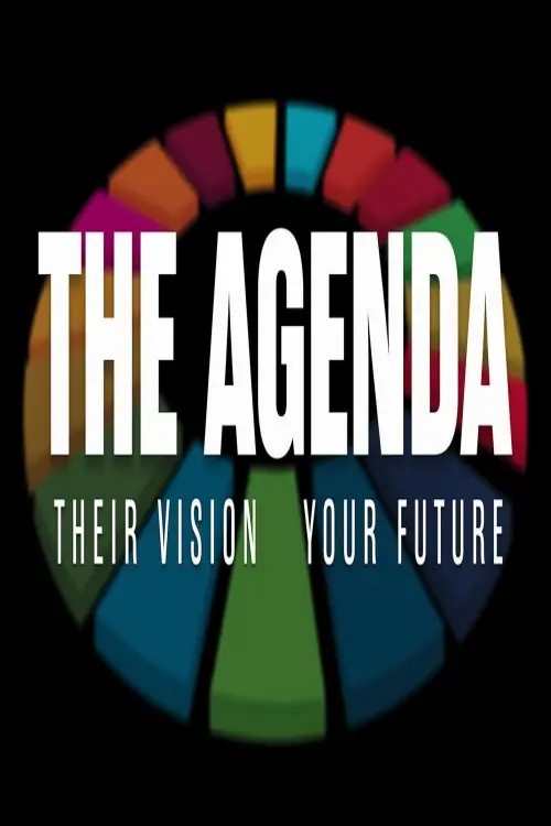 Постер до фільму "The Agenda: Their Vision – Your Future"