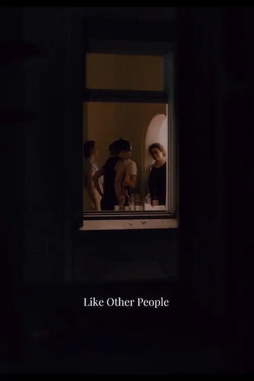 Постер до фільму "Like Other People"
