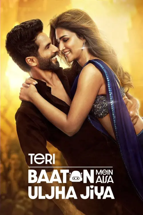 Постер до фільму "Teri Baaton Mein Aisa Uljha Jiya"