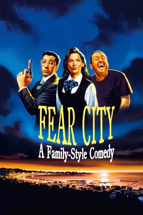 Постер до фільму "Fear City: A Family-Style Comedy"