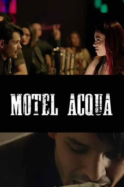 Постер до фільму "Motel Acqua"