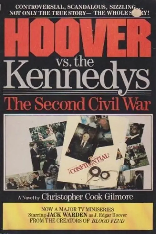 Постер до фільму "Hoover vs. the Kennedys: The Second Civil War"
