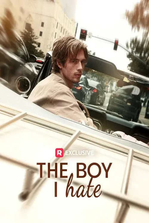 Постер до фільму "The Boy I Hate"
