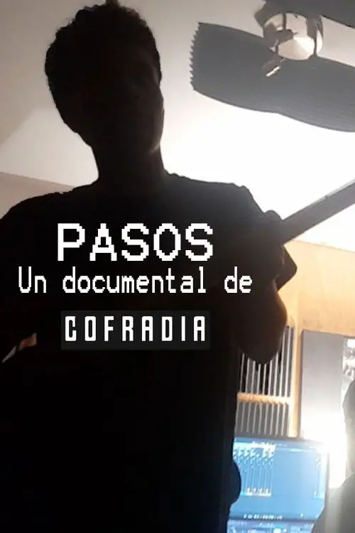 Постер до фільму "PASOS - Un documental de Cofradia"