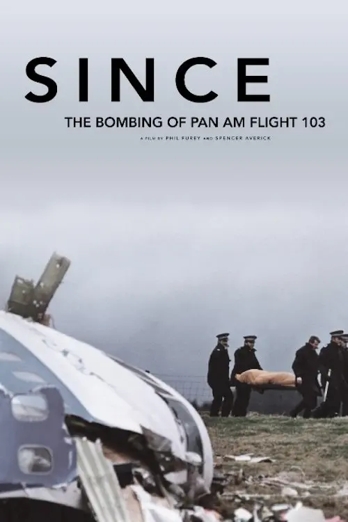 Постер до фільму "Since: The Bombing of Pan Am Flight 103"