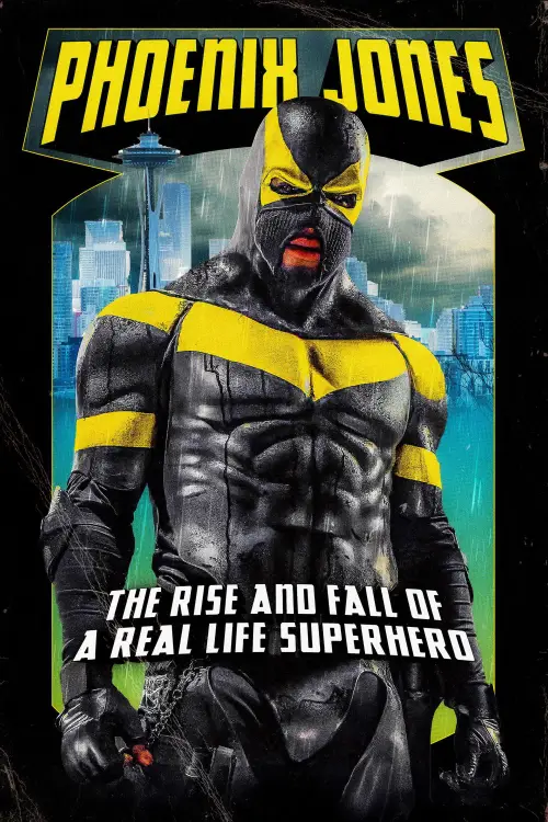 Постер до фільму "Phoenix Jones: The Rise and Fall of a Real Life Superhero"