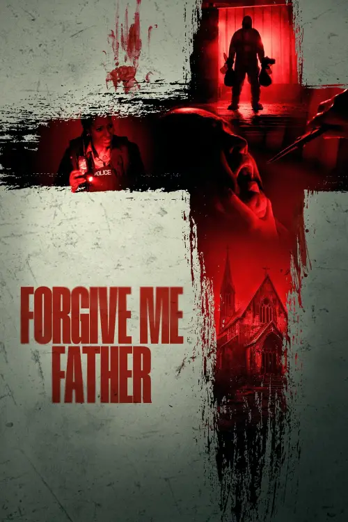Постер до фільму "Forgive Me Father"