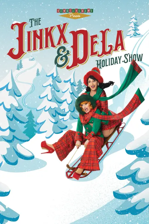 Постер до фільму "The Jinkx and DeLa Holiday Show 2025"