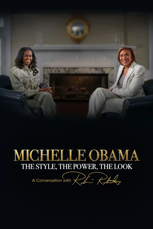 Постер до фільму "Michelle Obama: The Style, The Power, The Look – A Conversation with Robin Roberts"