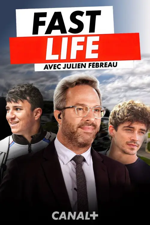 Постер до фільму "FAST LIFE - Dans la vie de Julien Fébreau au Grand Prix de Belgique"